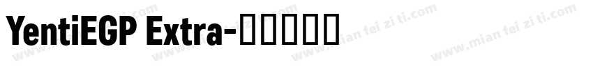 YentiEGP Extra字体转换